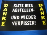 Kiste Bier abstellen und wieder verpissen (Türschild)