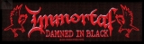 Immortal - Damned in Black (Superstrip Aufnäher)