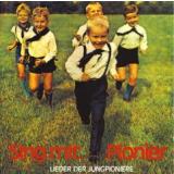 Sing mit, Pionier - Lieder der Jungpioniere CD
