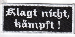 Klagt nicht, kämpft (Aufnäher)
