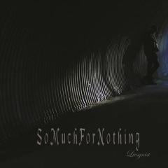 So Much For Nothing - Livsgnist CD