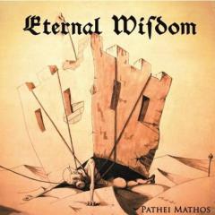 Eternal Wisdom - Pathei Mathos CD